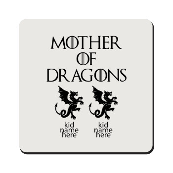 GOT, Mother of Dragons  (με ονόματα παιδικά), Τετράγωνο μαγνητάκι ξύλινο 9x9cm