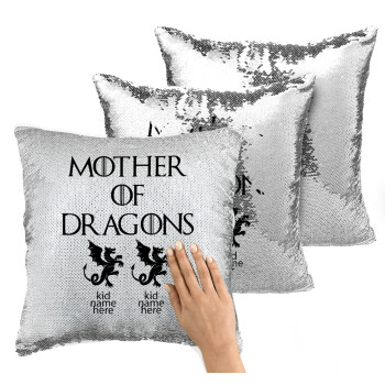 GOT, Mother of Dragons  (με ονόματα παιδικά), Μαξιλάρι καναπέ Μαγικό Ασημένιο με πούλιες 40x40cm περιέχεται το γέμισμα