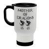 GOT, Mother of Dragons  (με ονόματα παιδικά), Κούπα ταξιδιού ανοξείδωτη με καπάκι, διπλού τοιχώματος (θερμό) λευκή 450ml