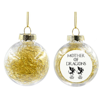 GOT, Mother of Dragons  (με ονόματα παιδικά), Χριστουγεννιάτικη μπάλα δένδρου διάφανη με χρυσό γέμισμα 8cm