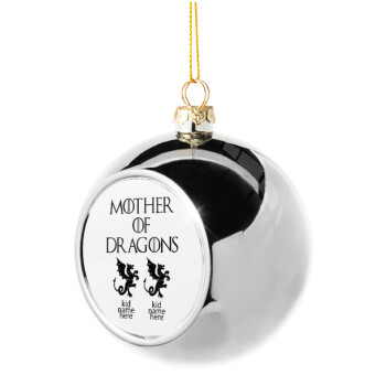GOT, Mother of Dragons  (με ονόματα παιδικά), Χριστουγεννιάτικη μπάλα δένδρου Ασημένια 8cm