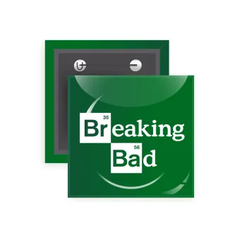 Breaking Bad, Κονκάρδα παραμάνα τετράγωνη 5x5cm