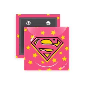 Superman Pink, Κονκάρδα παραμάνα τετράγωνη 5x5cm