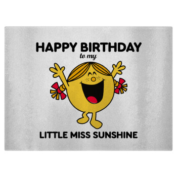 Happy Birthday miss sunshine, Επιφάνεια κοπής γυάλινη (38x28cm)