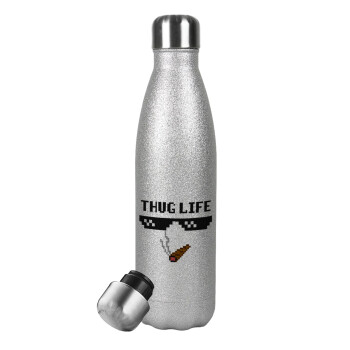 thug life, Μεταλλικό παγούρι θερμός Glitter Aσημένιο (Stainless steel), διπλού τοιχώματος, 500ml