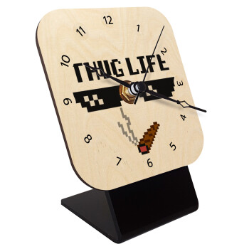 thug life, Επιτραπέζιο ρολόι σε φυσικό ξύλο (10cm)