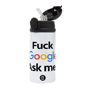 Fuck Google, Ask me!, Children's hot water bottle, stainless steel, with safety straw, Black (360ml) BPA-FREE