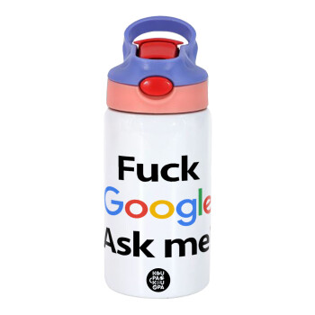 Fuck Google, Ask me!, Children's hot water bottle, stainless steel, with safety straw, pink/purple (350ml)