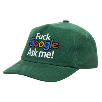Fuck Google, Ask me!, Καπέλο παιδικό Baseball, 100% Βαμβακερό, Low profile, Πράσινο