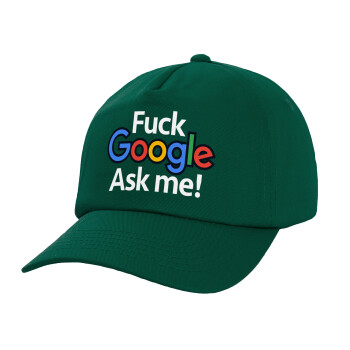 Fuck Google, Ask me!, Twill Καπέλο παιδικό Bottle Green (100% ΒΑΜΒΑΚΕΡΟ, ΠΑΙΔΙΚΟ, UNISEX)