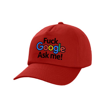 Fuck Google, Ask me!, Καπέλο Baseball, 100% Βαμβακερό, Low profile, Κόκκινο