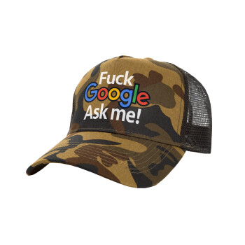 Fuck Google, Ask me!, Καπέλο Ενηλίκων Structured Trucker, με Δίχτυ, (παραλλαγή) Army (100% ΒΑΜΒΑΚΕΡΟ, ΕΝΗΛΙΚΩΝ, UNISEX, ONE SIZE)