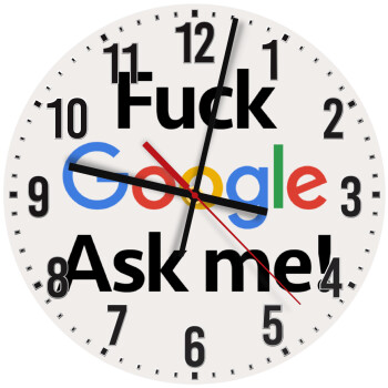Fuck Google, Ask me!, Ρολόι τοίχου ξύλινο (30cm)