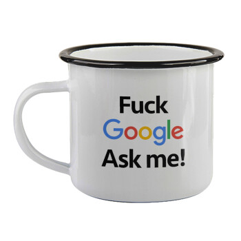 Fuck Google, Ask me!, Κούπα εμαγιέ με μαύρο χείλος 360ml