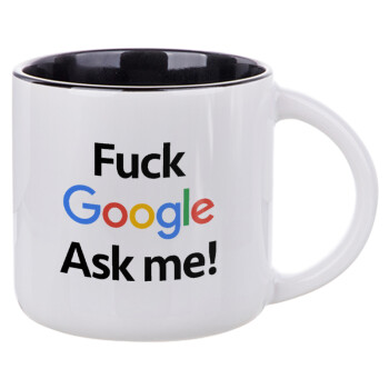 Fuck Google, Ask me!, Κούπα κεραμική 400ml Λευκή/Μαύρη
