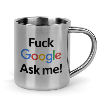 Fuck Google, Ask me!, Κούπα Ανοξείδωτη διπλού τοιχώματος 300ml