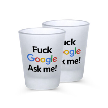 Fuck Google, Ask me!, Σφηνοπότηρα γυάλινα 45ml του πάγου (2 τεμάχια)