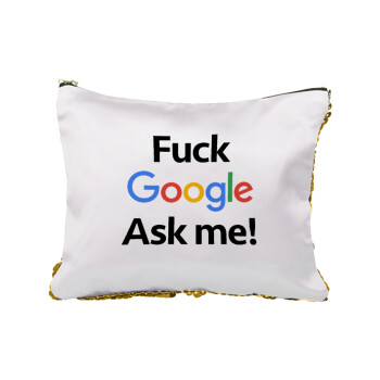 Fuck Google, Ask me!, Τσαντάκι νεσεσέρ με πούλιες (Sequin) Χρυσό