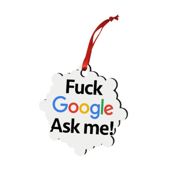 Fuck Google, Ask me!, Χριστουγεννιάτικο στολίδι snowflake ξύλινο 7.5cm