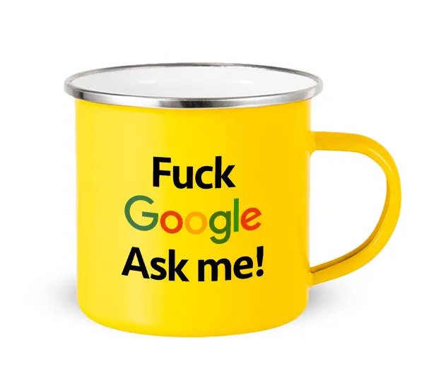 Fuck Google — Κούπα Μεταλλική εμαγιέ Κίτρινη 360ml