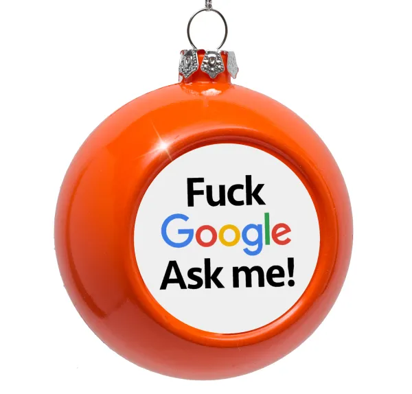 Fuck Google — Στολίδι Χριστουγεννιάτικη μπάλα δένδρου Πορτοκαλί 8cm