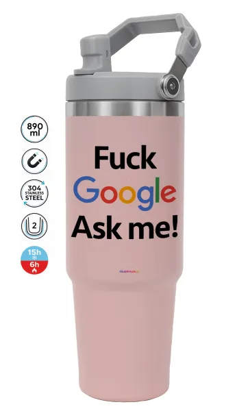 Fuck Google — PINK Travel Tumbler with Handle 890ml