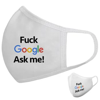 Fuck Google, Ask me!, Μάσκα υφασμάτινη υψηλής άνεσης παιδική (Δώρο πλαστική θήκη)