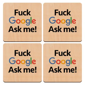 Fuck Google, Ask me!, ΣΕΤ x4 Σουβέρ ξύλινα τετράγωνα plywood (9cm)