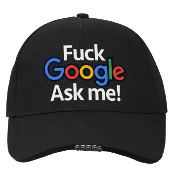 Fuck Google, Ask me!, Work & Activity LED Light Cap – Perfect for Night & Low Light Conditions (100% COTTON, ADULT, UNISEX)
