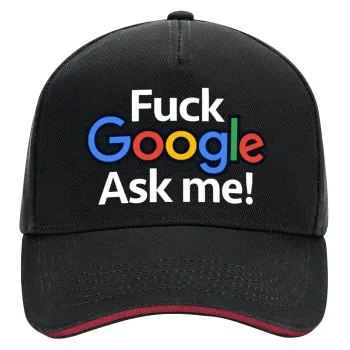 Fuck Google, Ask me!, DRILL Adult Ultimate Hat BLACK/RED, (100% COTTON, ADULT, UNISEX, ONE SIZE)