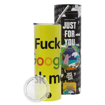 Fuck Google, Ask me!, Neon Yellow Travel Tumbler θερμό, μεταλλικό καλαμάκι(Ανωξείδωτο 304 Food grade, BPA free, 600ml)