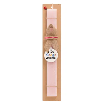 Fuck Google, Ask me!, Easter Set, wooden keychain & scented flat Easter candle (30cm) (PINK)
