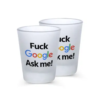 Fuck Google, Ask me!, Σφηνοπότηρα γυάλινα 45ml του πάγου (2 τεμάχια)