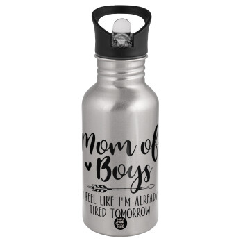 Mom of boys i feel like im already tired tomorrow, Water bottle Silver with straw, stainless steel 500ml