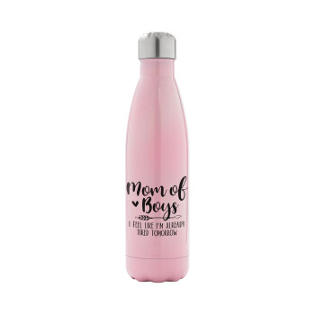 Mom of boys i feel like im already tired tomorrow, Μεταλλικό παγούρι θερμός Ροζ Ιριδίζον (Stainless steel), διπλού τοιχώματος, 500ml