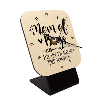 Mom of boys i feel like im already tired tomorrow, Επιτραπέζιο ρολόι σε φυσικό ξύλο (10cm)