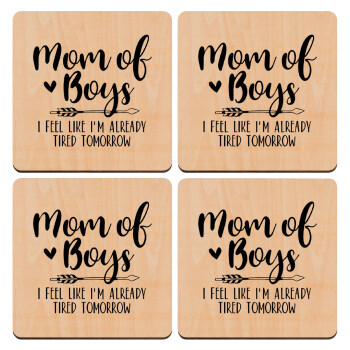 Mom of boys i feel like im already tired tomorrow, ΣΕΤ x4 Σουβέρ ξύλινα τετράγωνα plywood (9cm)