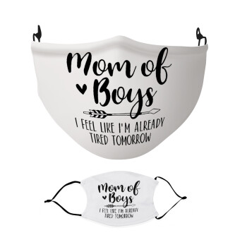 Mom of boys i feel like im already tired tomorrow, Μάσκα υφασμάτινη Ενηλίκων πολλαπλών στρώσεων με υποδοχή φίλτρου