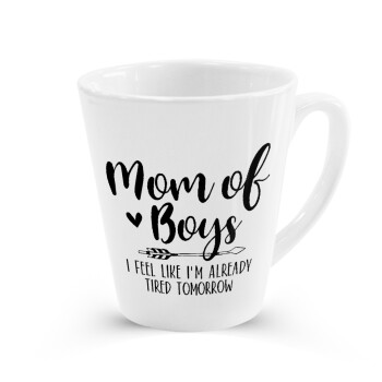 Mom of boys i feel like im already tired tomorrow, Κούπα κωνική Latte Λευκή, κεραμική, 300ml