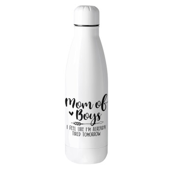 Mom of boys i feel like im already tired tomorrow, Metal mug thermos (Stainless steel), 500ml