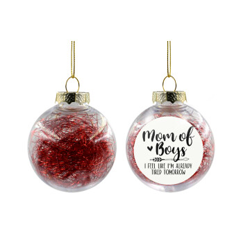 Mom of boys i feel like im already tired tomorrow, Transparent Christmas tree ball ornament with red filling 8cm