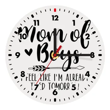 Mom of boys i feel like im already tired tomorrow, Ρολόι τοίχου ξύλινο (20cm)
