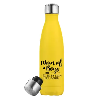Mom of boys i feel like im already tired tomorrow, Yellow Stainless Steel Metallic Thermos, double-walled, 500ml