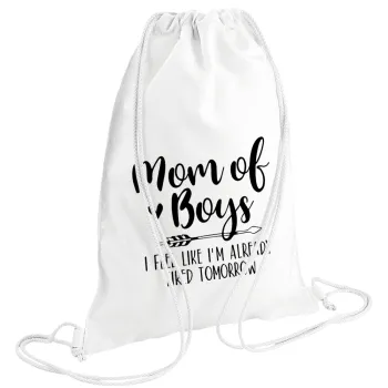 Mom of boys i feel like im already tired tomorrow, Τσάντα πλάτης πουγκί GYMBAG λευκή (28x40cm)
