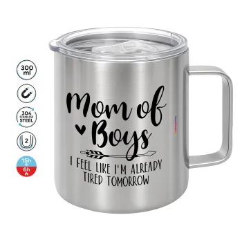 Mom of boys i feel like im already tired tomorrow, Mug Stainless steel double wall 300ml