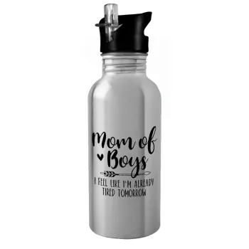 Mom of boys i feel like im already tired tomorrow, Water bottle Silver with straw, stainless steel 600ml