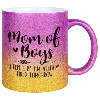 Mom of boys i feel like im already tired tomorrow, Κούπα Χρυσή/Ροζ Glitter, κεραμική, 330ml