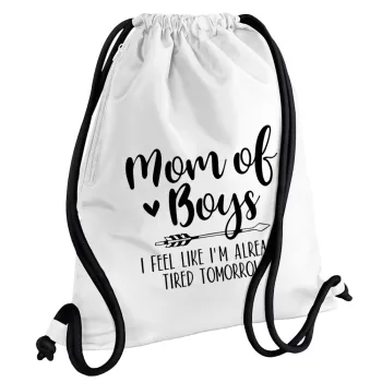 Mom of boys i feel like im already tired tomorrow, Backpack pouch GYMBAG white, with pocket (40x48cm) & thick cords