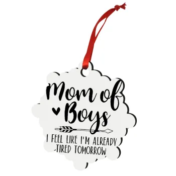 Mom of boys i feel like im already tired tomorrow, Christmas ornament snowflake wooden 7.5cm