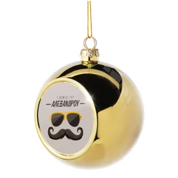 Ο νονός μου, μουστάκι με γυαλιά, Golden Christmas tree ball ornament 8cm